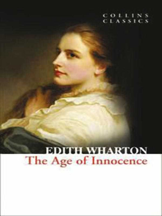 COLLINS CLASSICS: THE AGE OF INNOCENCE - Paramount Books   