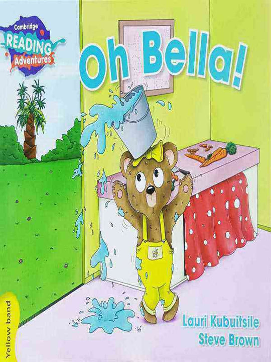 Cambridge Reading Adventures Oh Bella NOC Yellow Band book cover