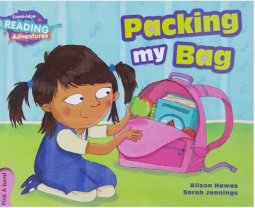 CAMBRIDGE READING ADVENTURES: PINK A BAND: PACKING MY BAG (NOC)