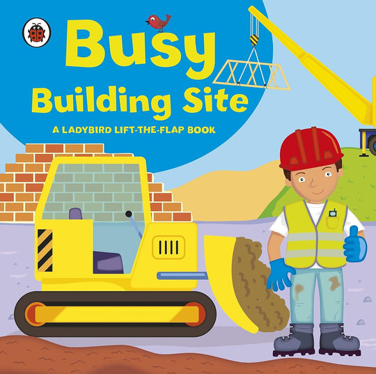 LADYBIRD LIFT-THE-FLAP BOOK: BUSY BUILDING SITE - Paramount Books   
