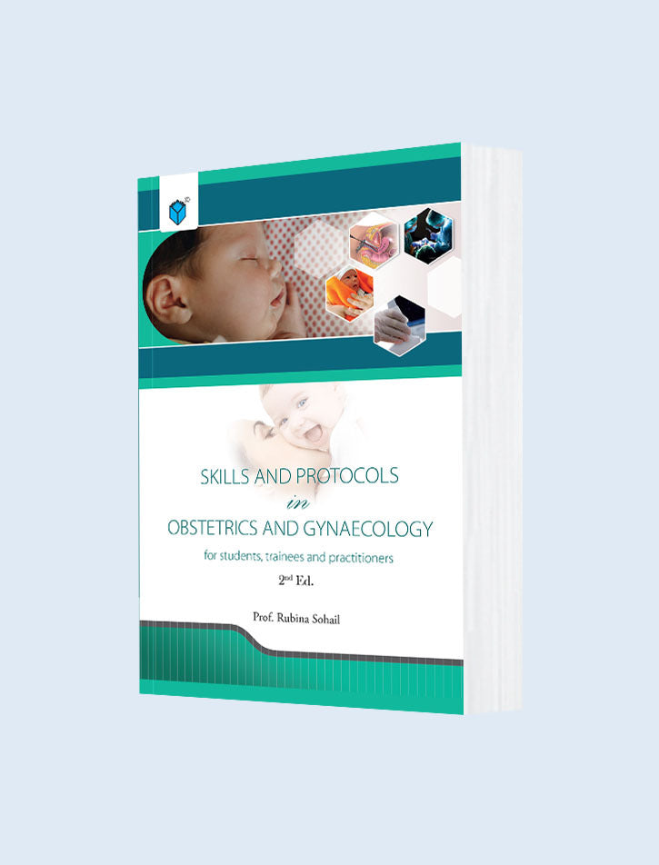 SKILLS AND PROTOCOLS OBSTETRICS AND GYNAECOLOGY 2ED