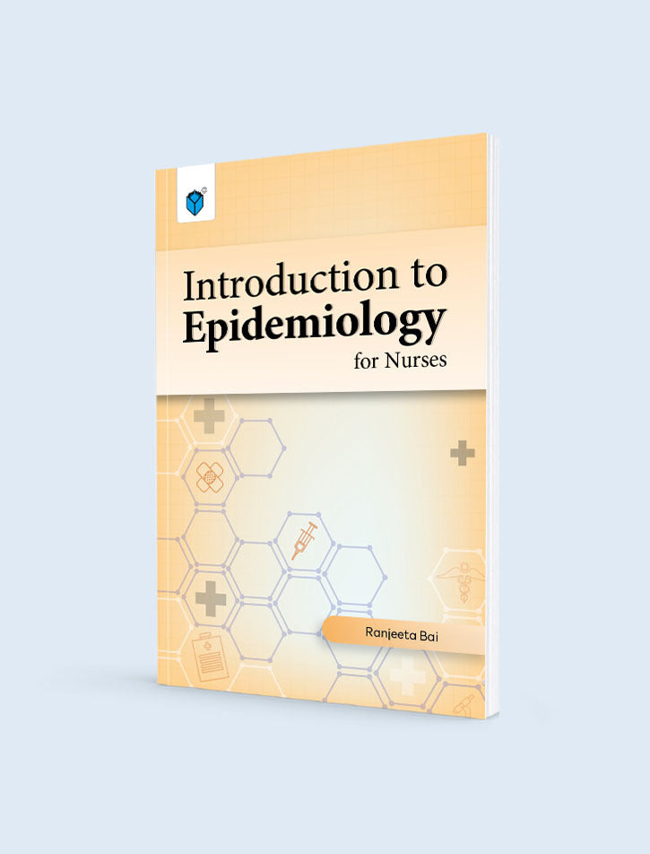 INTRODUCTION TO EPIDEMIOLOGY FOR NURSES