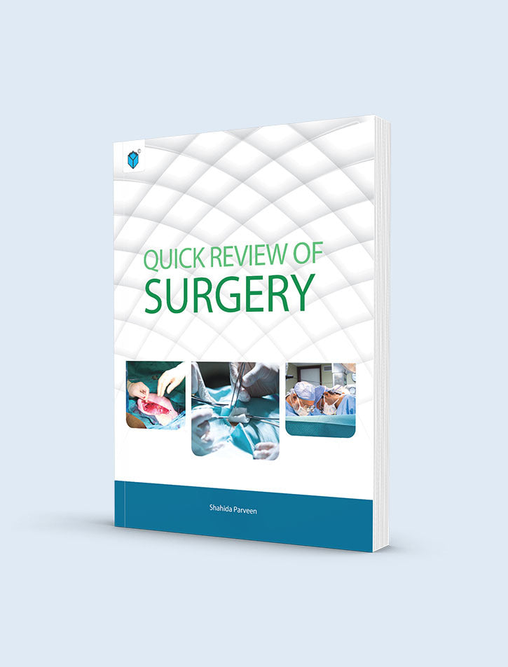 QUICK REVIEW OF SURGERY