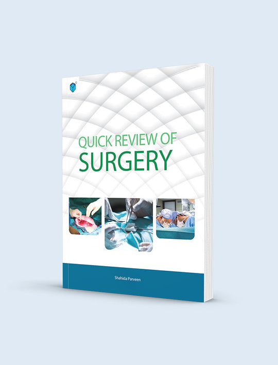 QUICK REVIEW OF SURGERY