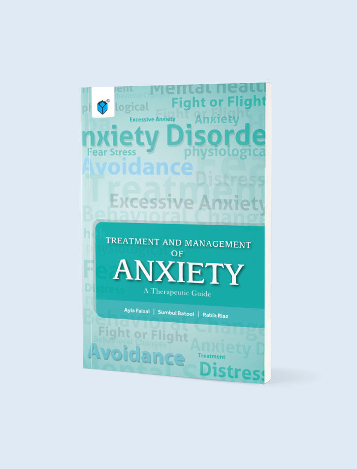 TREATMENT AND MANAGEMENT OF ANXIETY A THERAPEUTIC GUIDE