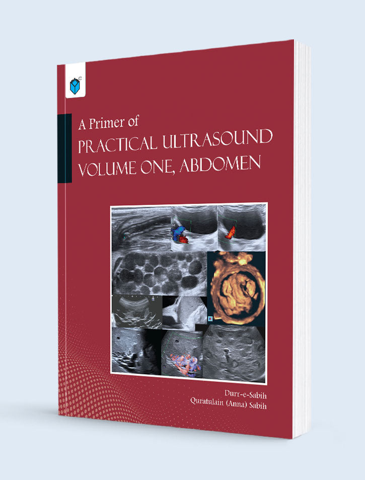 A PRIMER OF PRACTICAL ULTRASOUND VOLUME ONE, ABDOMEN 2ED