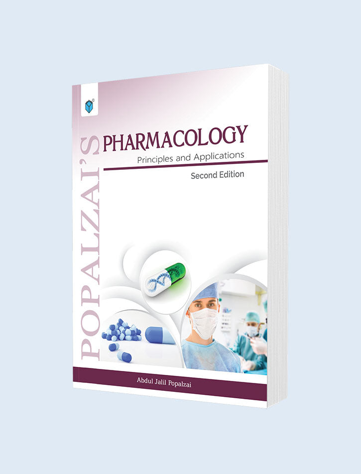 POPALZAI'S PHARMACOLOGY: PRINCIPLES AND APPLICATIONS 2ED