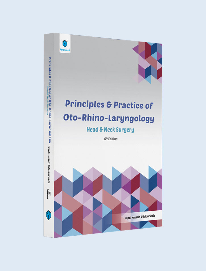 PRINCIPLES AND PRACTICE OF OTO-RHINO LARYNGOLOGY: HEAD AND NECK SURGERY