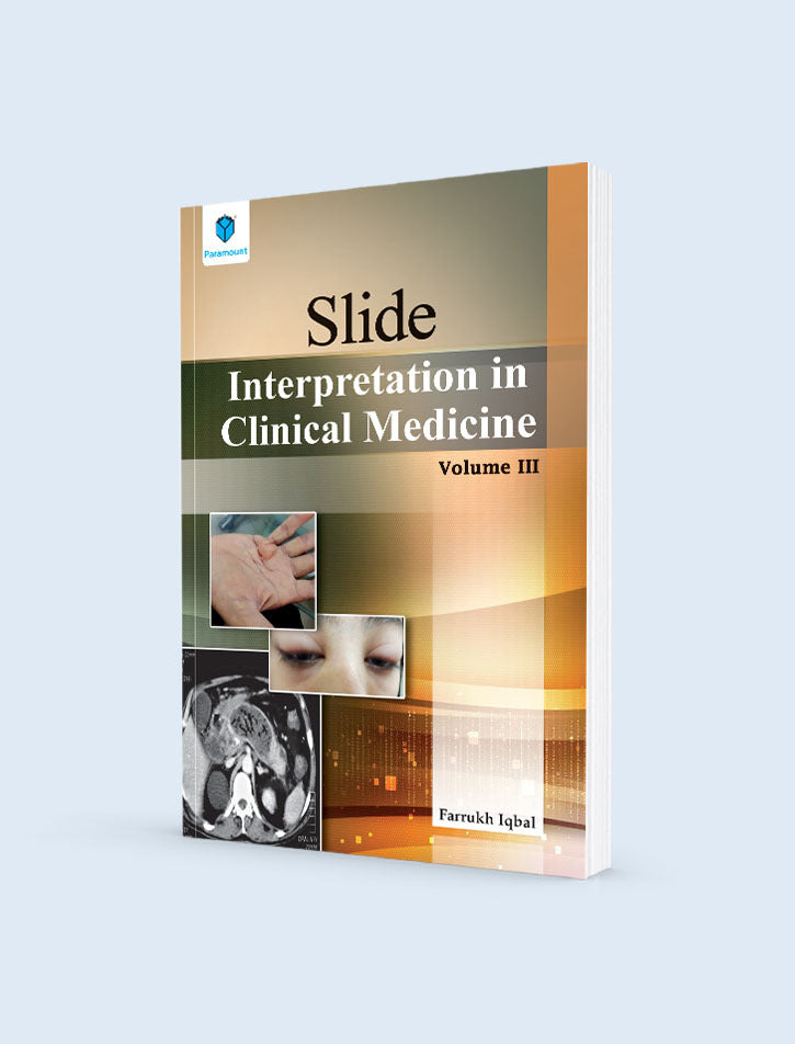 SLIDE INTERPRETATION IN CLINICAL MEDICINE: VOLUME III