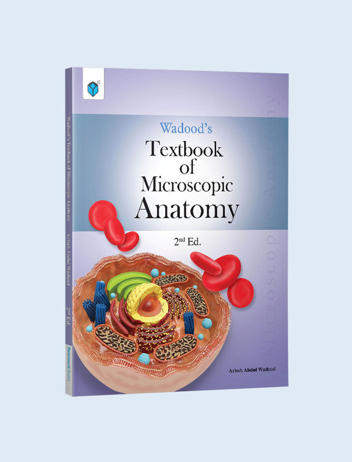 WADOOD'S TEXTBOOK OF MICROSCOPIC ANATOMY
