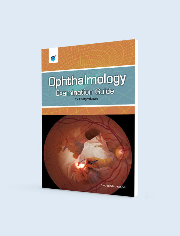 OPHTHALMOLOGY EXAMINATION GUIDE