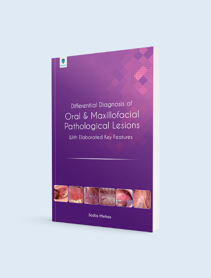 DIFFERENTIAL DIAGNOSIS OF ORAL & MAXILLOFACIAL PATHOLOGICAL LESIONS: WITH ELABORATED KEY FEATURES