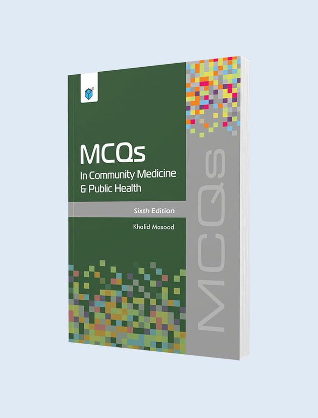 MCQS IN COMMUNITY MEDICINE & PUBLIC HEALTH 6ED