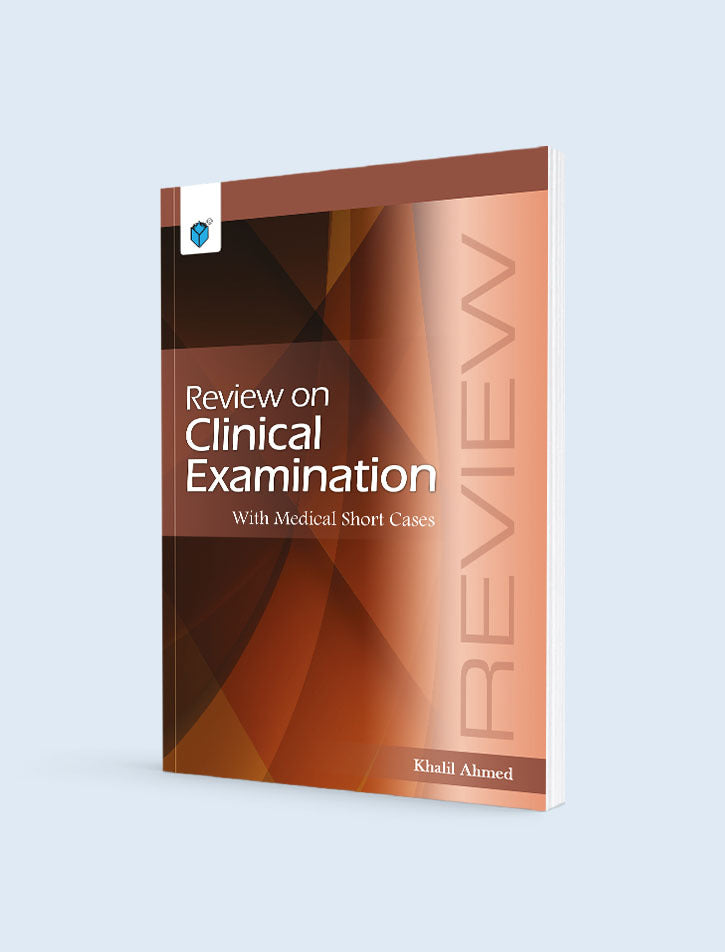 REVIEW ON CLINICAL EXAMINATION WITH MEDICAL SHORT CASES